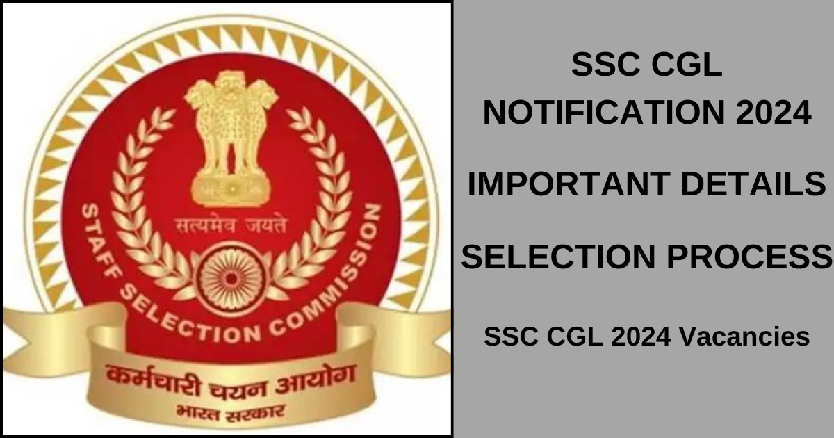 SSC CGL 2024 Notification