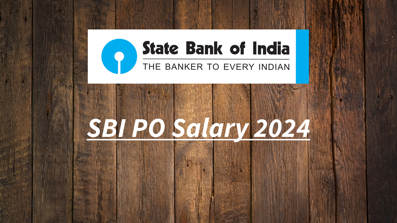 SBI PO Salary 2024