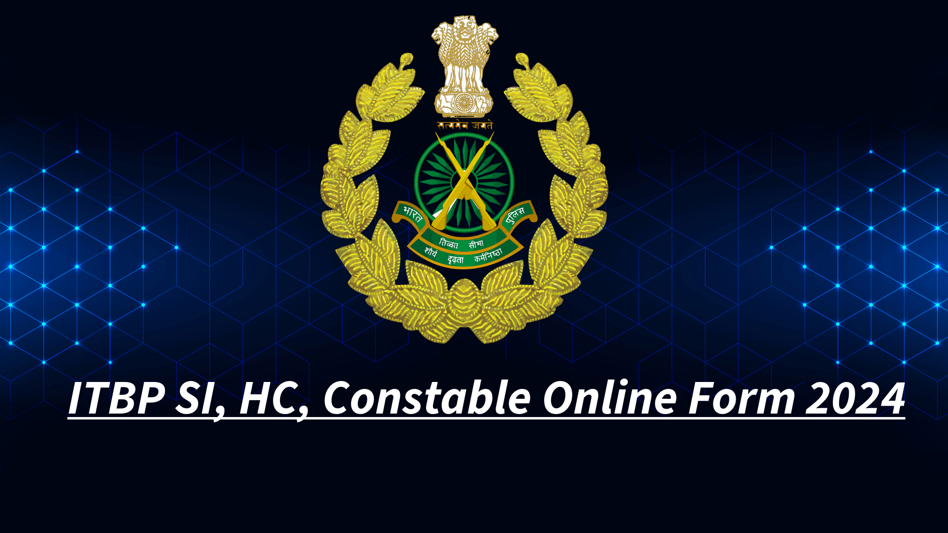 ITBP SI, HC, Constable Online Form 2024